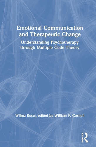 Бумажная книга «Emotional Communication and Therapeutic Change: Understanding Psychotherapy Through Multiple Code Theory», автор Вильма Буччи - фото №1