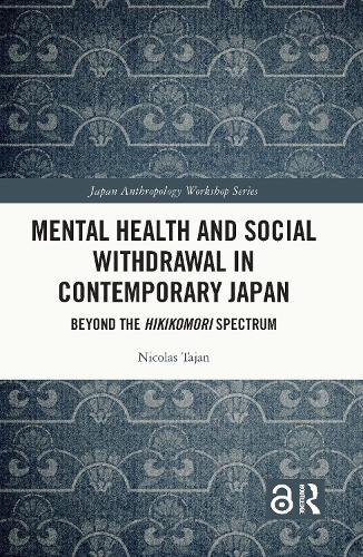 Бумажная книга «Mental Health and Social Withdrawal in Contemporary Japan: Beyond the Hikikomori Spectrum», автор Николя Таян - фото №1