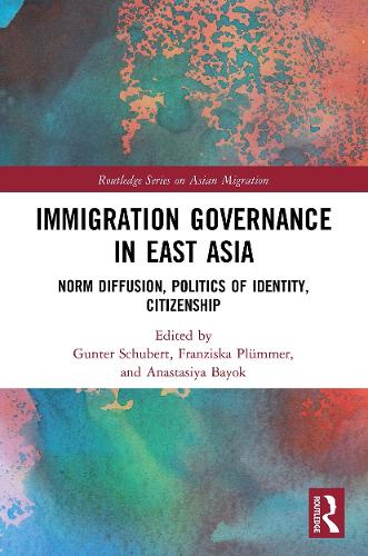 Бумажная книга «Immigration Governance in East Asia: Norm Diffusion, Politics of Identity, Citizenship» - фото №1