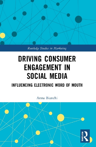Бумажная книга «Driving Consumer Engagement in Social Media: Influencing Electronic Word of Mouth», автор Анна Бианки - фото №1