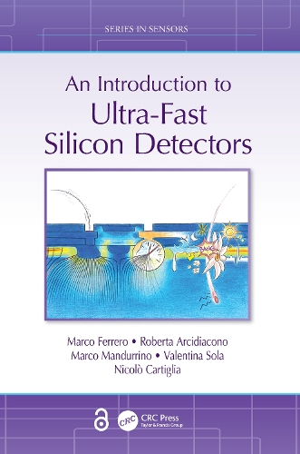 [object Object] «An Introduction to Ultra-Fast Silicon Detectors», авторів Марко Ферреро, Марко Мандурріно, Ніколо Картилья, Роберта Арцідіаконо, Валентина Сола - фото №1