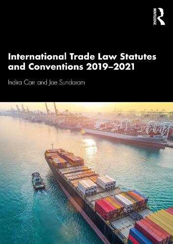 Бумажная книга «International Trade Law Statutes and Conventions 2019-2021», авторов Индира Карр, Дже Сундарам - фото №1