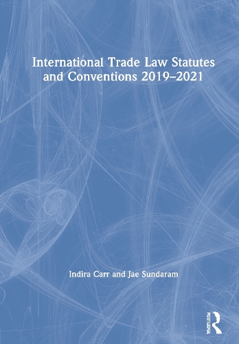 Бумажная книга «International Trade Law Statutes and Conventions 2019-2021», авторов Индира Карр, Дже Сундарам - фото №1