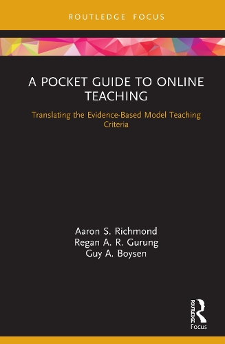 Бумажная книга «A Pocket Guide to Online Teaching: Translating the Evidence-Based Model Teaching Criteria», авторов Аарон С. Ричмонд, Гай Бойсен, Реган А. Р. Гурунг - фото №1