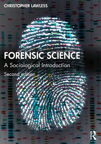 Бумажная книга «Forensic Science: A Sociological Introduction», автор Кристофер Лоулесс - фото №1