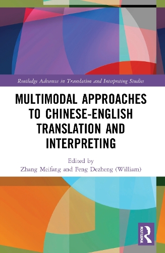 Бумажная книга «Multimodal Approaches to Chinese-English Translation and Interpreting» - фото №1