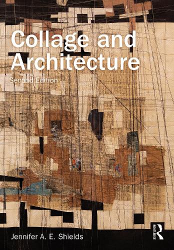 Бумажная книга «Collage and Architecture», автор Дженнифер Шилдс - фото №1
