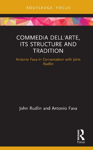 Бумажная книга «Commedia dell'Arte, its Structure and Tradition: Antonio Fava in Conversation with John Rudlin», авторов Антонио Фава, Джон Рудлин - фото №1