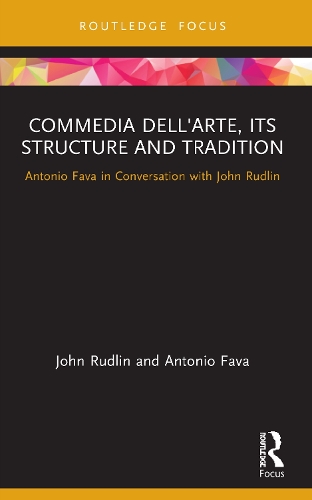 Бумажная книга «Commedia dell'Arte, its Structure and Tradition: Antonio Fava in Conversation with John Rudlin», авторов Антонио Фава, Джон Рудлин - фото №1