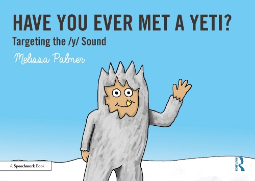 Бумажная книга «Have You Ever Met a Yeti?: Targeting the y Sound», автор Мелисса Палмер - фото №1