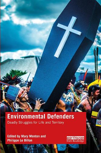 Бумажная книга «Environmental Defenders: Deadly Struggles for Life and Territory» - фото №1
