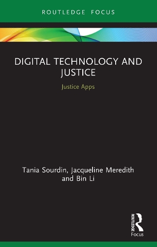 Бумажная книга «Digital Technology and Justice: Justice Apps», авторов Бин Ли, Жаклин Мередит, Таня Сурдин - фото №1