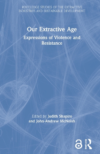 Паперова книга «Our Extractive Age: Expressions of Violence and Resistance» - фото №1