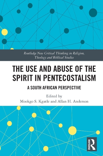 Бумажная книга «The Use and Abuse of the Spirit in Pentecostalism: A South African Perspective» - фото №1