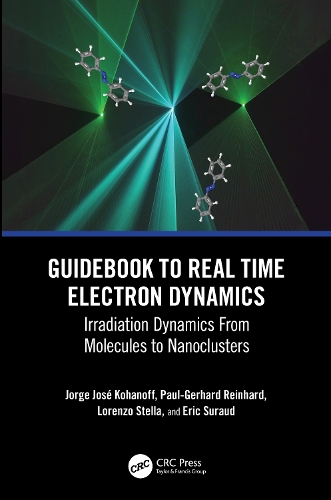 [object Object] «Guidebook to Real Time Electron Dynamics: Irradiation Dynamics From Molecules to Nanoclusters», авторів Ерік Суро, Пауль-Герхард Рейнхард - фото №1