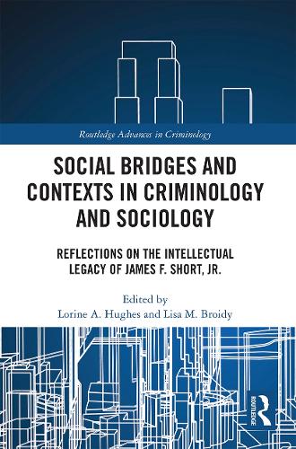 [object Object] «Social Bridges and Contexts in Criminology and Sociology: Reflections on the Intellectual Legacy of James F. Short, Jr.» - фото №1