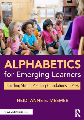 [object Object] «Alphabetics for Emerging Learners: Building Strong Reading Foundations in PreK», автор Хайді Енн Е. Месмер - фото №1