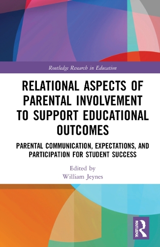 Бумажная книга «Relational Aspects of Parental Involvement to Support Educational Outcomes: Parental Communication, Expectations, and Participation for Student Success» - фото №1