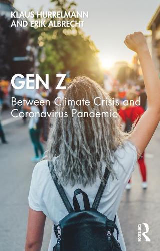 Бумажная книга «Gen Z: Between Climate Crisis and Coronavirus Pandemic», авторов Эрик Альбрехт, Клаус Хюррельманн - фото №1