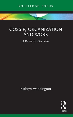 Бумажная книга «Gossip, Organization and Work: A Research Overview», автор Кэтрин Уоддингтон - фото №1
