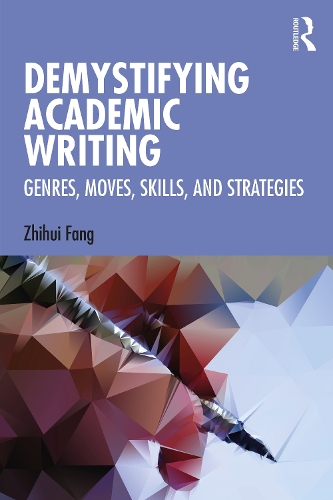 Бумажная книга «Demystifying Academic Writing: Genres, Moves, Skills, and Strategies», автор Чжихуэй Фан - фото №1