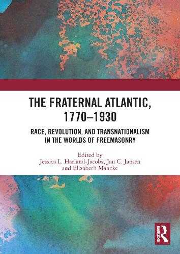Бумажная книга «The Fraternal Atlantic, 1770–1930: Race, Revolution, and Transnationalism in the Worlds of Freemasonry» - фото №1
