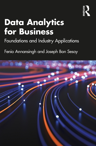 [object Object] «Data Analytics for Business: Foundations and Industry Applications», авторов Фенио Аннансингх, Джозеф Бон Сесай - фото №1