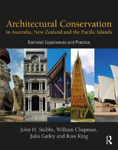Бумажная книга «Architectural Conservation in Australia, New Zealand and the Pacific Islands: National Experiences and Practice», авторов Джулия Гэтли, Уильям Чепмен - фото №1
