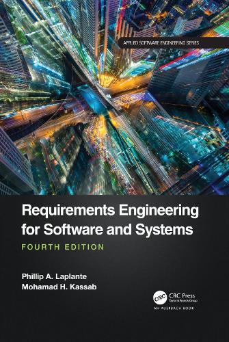 [object Object] «Requirements Engineering for Software and Systems», авторов Мохамад Кассаб, Филипп А. Лаплант - фото №1