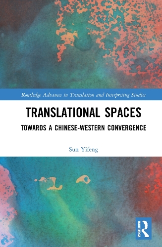 [object Object] «Translational Spaces: Towards a Chinese-Western Convergence», автор Іфенг Сунь - фото №1