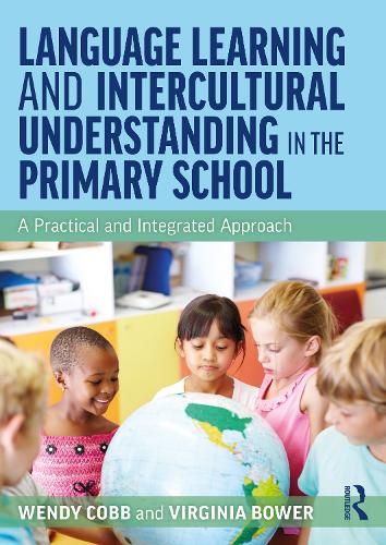 Паперова книга «Language Learning and Intercultural Understanding in the Primary School: A Practical and Integrated Approach», авторів Вірджинія Бауер, Венді Кобб - фото №1