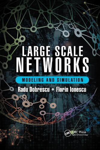 [object Object] «Large Scale Networks: Modeling and Simulation», авторов Флорин Ионеску, Раду Добреску - фото №1