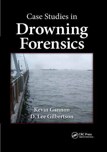 Бумажная книга «Case Studies in Drowning Forensics», авторов Д. Ли Гилбертсон, Кевин Гэннон - фото №1