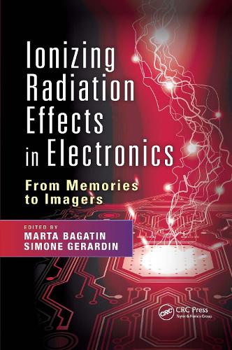 [object Object] «Ionizing Radiation Effects in Electronics: From Memories to Imagers» - фото №1