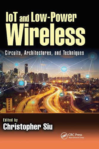 [object Object] «IoT and Low-Power Wireless: Circuits, Architectures, and Techniques» - фото №1