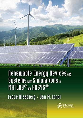 Бумажная книга «Renewable Energy Devices and Systems with Simulations in MATLAB® and ANSYS®» - фото №1