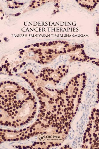 Паперова книга «Understanding Cancer Therapies», автор Пракаш Шрінівасан Тімірі Шанмугам - фото №1