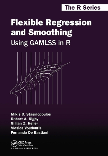 [object Object] «Flexible Regression and Smoothing: Using GAMLSS in R», авторів Фернанда Де Бастіані, Джилліан З. Геллер, Мікіс Д. Стасінопулос, Роберт А. Рігбі, Власіос Вудуріс - фото №1