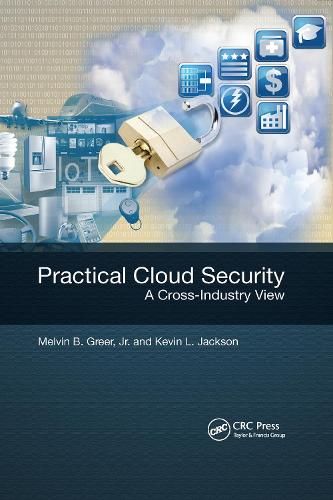 [object Object] «Practical Cloud Security: A Cross-Industry View», авторов Кевин Л. Джексон, Мелвин Б. Грир-младший - фото №1