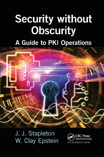[object Object] «Security without Obscurity: A Guide to PKI Operations», авторів Джефф Степлтон, В. Клей Епштейн - фото №1