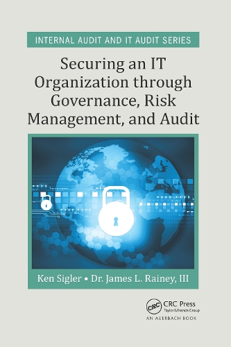 [object Object] «Securing an IT Organization through Governance, Risk Management, and Audit», авторів Джеймс Л. Рейні III, Кен Е. Сіґлер - фото №1