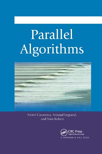 Паперова книга «Parallel Algorithms», авторів Арно Легран, Анрі Казанова, Ів Робер - фото №1