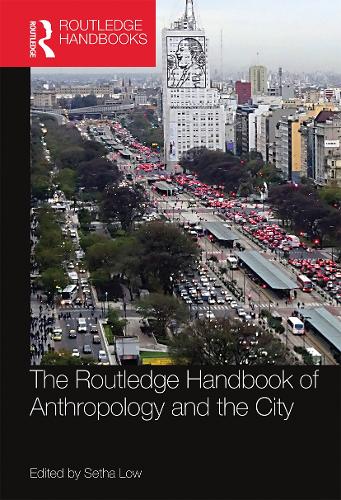 Бумажная книга «The Routledge Handbook of Anthropology and the City» - фото №1