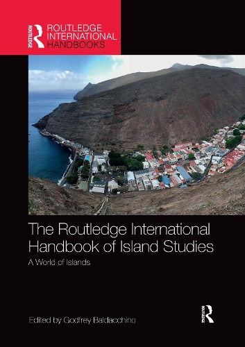 Бумажная книга «The Routledge International Handbook of Island Studies: A World of Islands» - фото №1