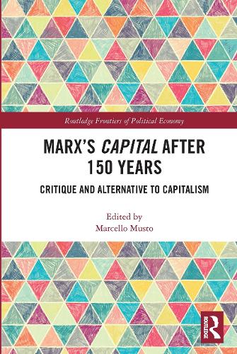 Бумажная книга «Marx's Capital after 150 Years: Critique and Alternative to Capitalism» - фото №1
