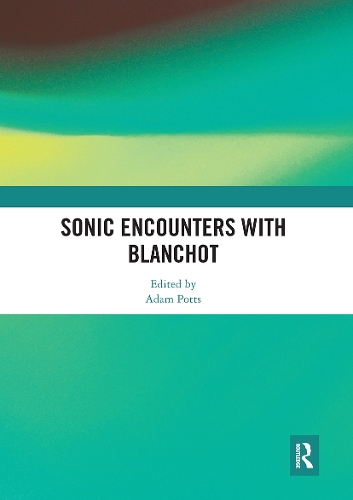 Бумажная книга «Sonic Encounters with Blanchot» - фото №1