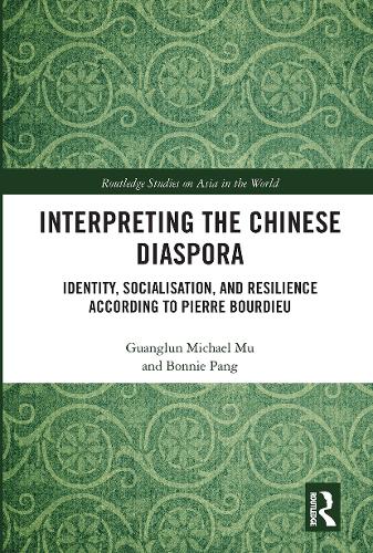 Бумажная книга «Interpreting the Chinese Diaspora: Identity, Socialisation, and Resilience According to Pierre Bourdieu», авторов Бонни Панг, Гуанлун Майкл Му - фото №1