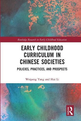 Бумажная книга «Early Childhood Curriculum in Chinese Societies: Policies, Practices, and Prospects», авторов Хуэй Ли, Вэйпэн Ян - фото №1