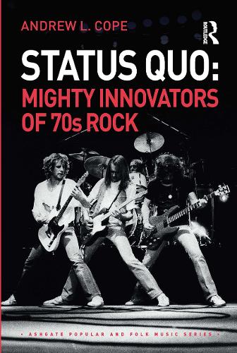 Бумажная книга «Status Quo: Mighty Innovators of 70s Rock», автор Эндрю Коуп - фото №1