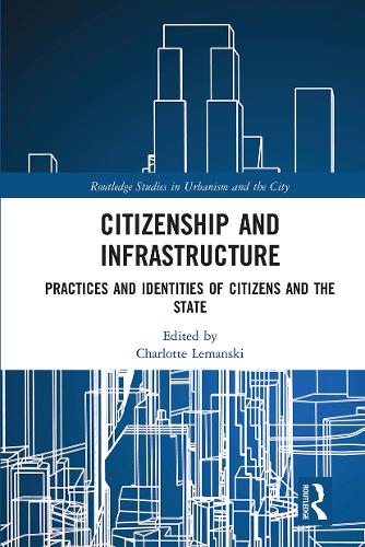 [object Object] «Citizenship and Infrastructure: Practices and Identities of Citizens and the State» - фото №1